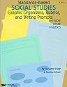 Standards-Based Social Studies: Graphic Organizers, Rubrics, and Writing Prompts for Middle Grade Students