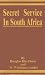 Book Secret Service in South Africa