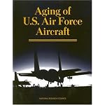 Aging of U.S. Air Force Aircraft: Final Report (Publication Nmab, 488-2) book cover