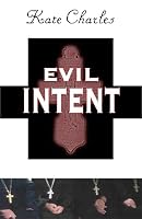 Evil Intent (Callie Anson Mysteries)