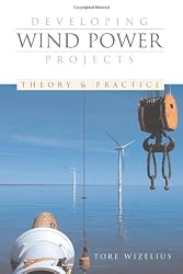 Developing Wind Power Projects: Theory and Practice