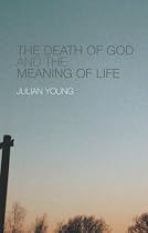The Death of God and the Meaning of Life