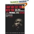 I May Not Get There with You: The True Martin Luther King, Jr