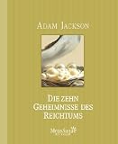 Die zehn Geheimnisse des Reichtums - Adam Jackson