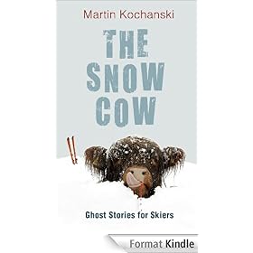 The Snow Cow: Ghost Stories for Skiers