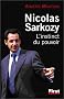 Nicolas Sarkozy : L'instinct du pouvoir