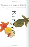 Kingyo: The Artistry of Japanese Goldfish