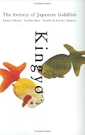 Kingyo: The Artistry of Japanese Goldfish
