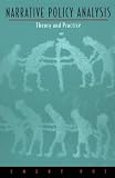 Narrative Policy Analysis: Theory and Practice