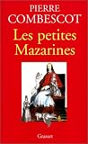 PETITES MAZARINES (LES)