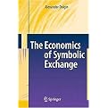 The Economics of Symbolic Exchange (Hardcover)