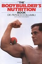 The Bodybuilder's Nutrition Book The Bodybuilder's Nutrition Book