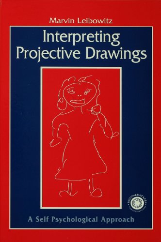 Interpreting Projective Drawings: A Self-Psychological Approach