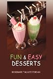 Fun & Easy Desserts