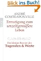 Ermutigung zum unzeitgem��en Leben: Ein kleines Brevier der Tugenden und Werte