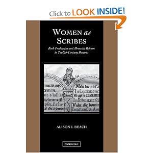 Women as Scribes: Book Production and Monastic Reform in Twelfth-Century Bavaria (Cambridge Studies in Palaeography and Codicology) [Paperback]