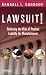 Lawsuit!: Reducing the Risk of Product Liability for Manufacturers Lawsuit!: Reducing the Risk of Product Liability for Manufacturers