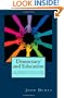 Democracy and Education: An Introduction to the Philosophy of Education