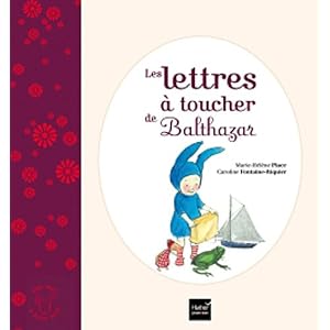 Les lettres à toucher de Balthazar