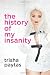 The History of My Insanity