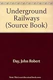 A source book of underground railways