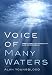 Voice of Many Waters: Irrefutable Evidence of Life After Death