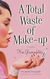 A Total Waste of Makeup