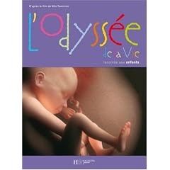 L'odyss�e de la vie racont�e aux enfants