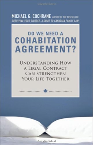 Do We Need a Cohabitation Agreement: Understanding How a Legal Contract Can Strengthen Your Life Together