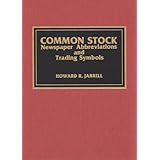 Common Stock Newspaper Abbreviations and Trading Symbols
