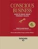 Conscious Business: How to Build Value Through Values