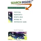 Critical Moments: Death and Dying in Intensive Care (Facing Death) by Jane Seymour