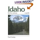Click here to buy Idaho for the Curious: A Guide by Cort Conley.