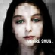 We Are Smug [Explicit]