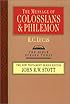 The Message of Colossians and Philemon: Fullness and Freedom (Bible Speaks Today)