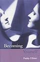 Becoming Yourself