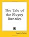 The Tale of the Flopsy Bunnies (Paperback)