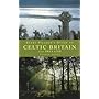 Every Pilgrim's Guide to Celtic Britain and Ireland