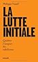 La Lutte initiale : Quitter l'empire du nihilisme