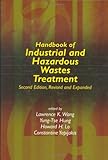 Handbook of Industrial and Hazardous Wastes Treatment, Second Edition