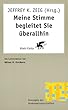 Meine Stimme begleitet Sie �berallhin. Ein Lehrseminar mit Milton H. Erickson (Konzepte der Humanwissenschaften)