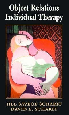 [(Object Relations Individual Therapy)] [Author: Jill Savege Scharff] published on (May, 1998)