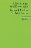 Schlafes Bruder. Erläuterungen und Dokumente