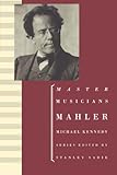 Mahler (Master Musicians Series)