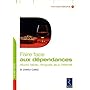 Faire face aux d�pendances : Alcool, tabac, drogues, jeux, internet
