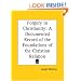 Forgery in Christianity: A Documented Record of the Foundations of the Christian Religion