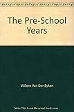 The pre-school years