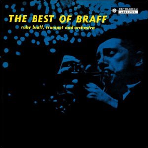 Ruby Braff - The Best Of Braff - Zortam Music