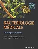 Bactériologie médicale : Techniques usuelles