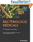 Bact�riologie m�dicale : Techniques u...